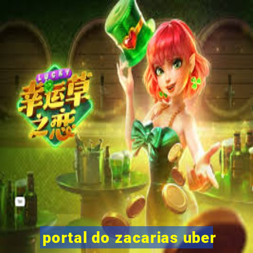 portal do zacarias uber